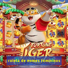 roleta de nomes femininos